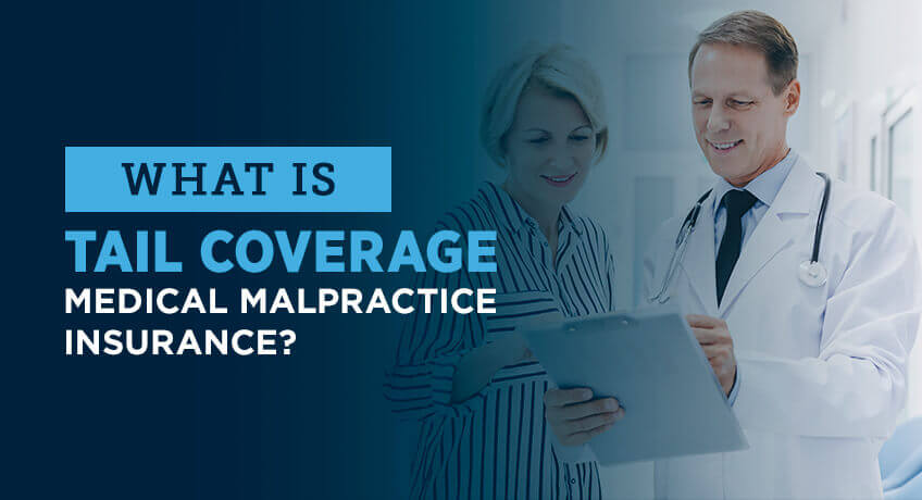 everything-you-need-to-know-about-malpractice-tail-coverage